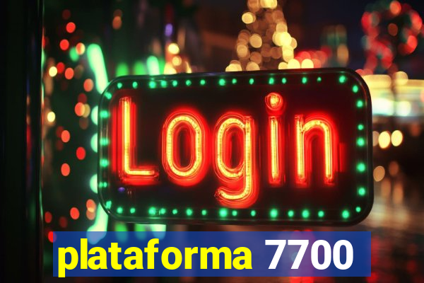 plataforma 7700